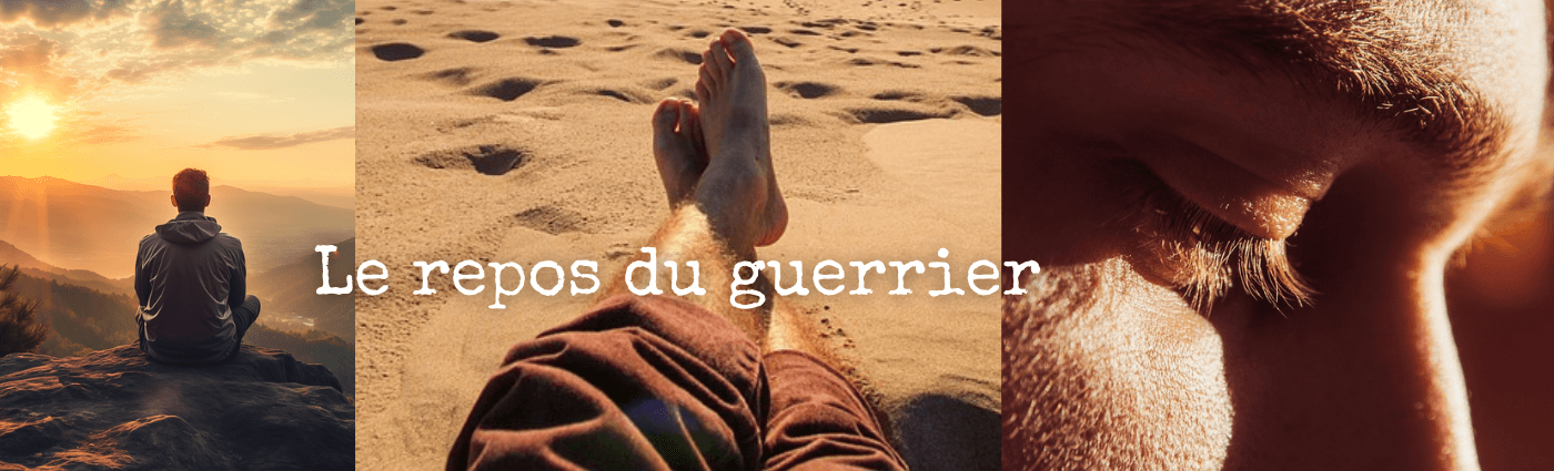 Le repos du guerrier
