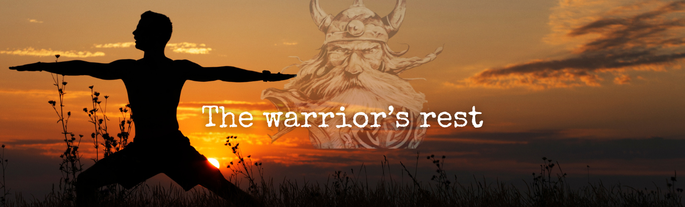 The warrior's rest